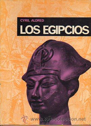 Libros: LOS EGIPCIOS. Pr&oacute;logo de Luis Pericot. - Foto 1