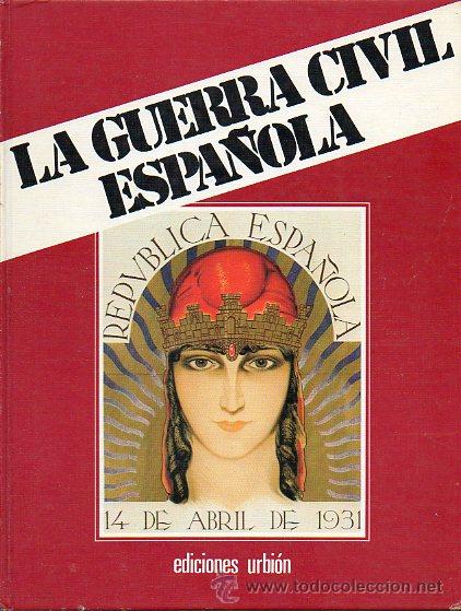 B&uuml;cher: LA GUERRA CIVIL ESPA&Ntilde;OLA. Libro I. Vol. 1. LOS OR&Iacute;GENES DE LA GUERRA.
