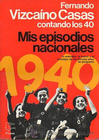 Libros: CONTANDO LOS CUARENTA. MIS EPISODIOS NACIONALES. 1&ordf; ed. - Foto 1