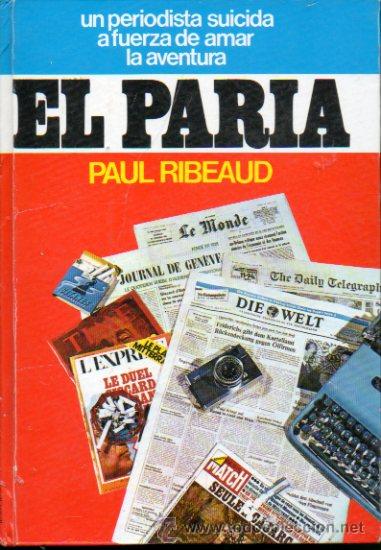 Libros: EL PARIA. 1&ordf; edici&oacute;n espa&ntilde;ola. - Foto 1