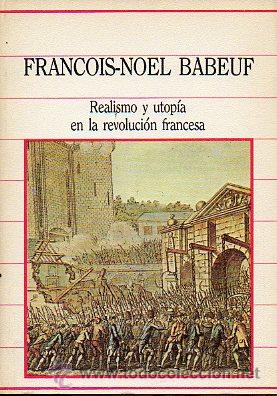 Libros: REALISMO Y UTOP&Iacute;A EN LA REVOLUCI&Oacute;N FRANCESA. - Foto 1