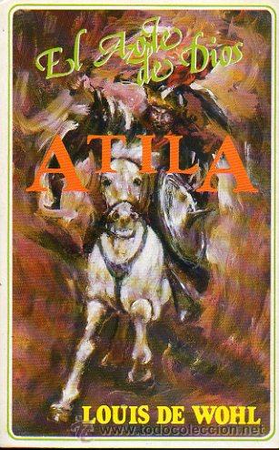 Libros: ATILA. EL AZOTE DE DIOS. - Foto 1