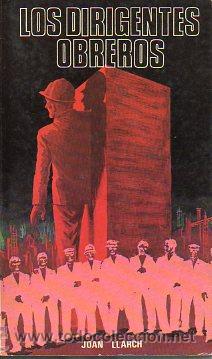 Libros: LOS DIRIGENTES OBREROS. - Foto 1