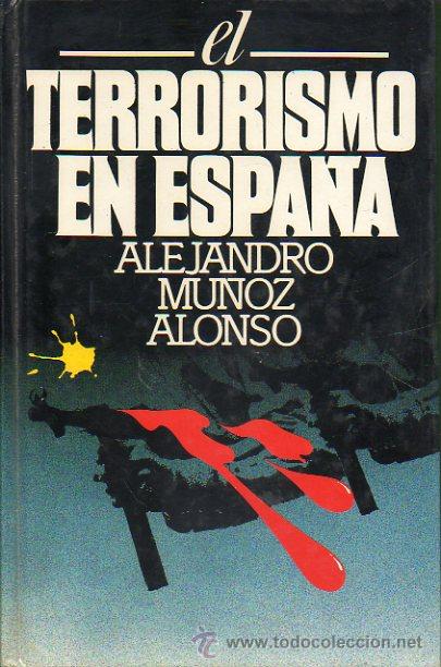 Libros: EL TERRORISMO EN ESPA&Ntilde;A. - Foto 1
