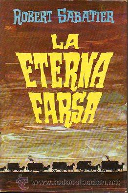 Libros: LA ETERNA FARSA. 1&ordf; ed. esp. - Foto 1
