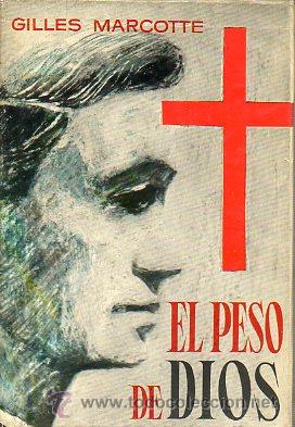 Libros: EL PESO DE DIOS. 1&ordf; edici&oacute;n espa&ntilde;ola. - Foto 1