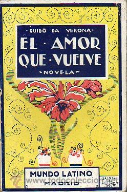 Libros: EL AMOR QUE VUELVE. Novela. - Foto 1