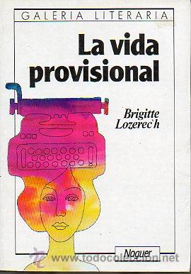 Libros: LA VIDA PROVISIONAL. - Foto 1