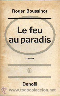 Libros: LE FEU AU PARADIS. Roman. - Foto 1