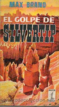 Libros: EL GOLPE DE SILVERTIP. - Foto 1