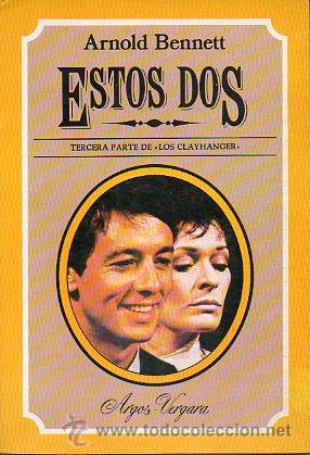 Libros: ESTOS DOS. Tercera parte de &rdquo;Los Clayhanger&rdquo;. - Foto 1