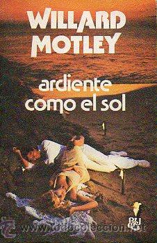Libros: ARDIENTE COMO EL SOL. - Foto 1