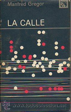 Libros: LA CALLE. 1&ordf; ed. - Foto 1