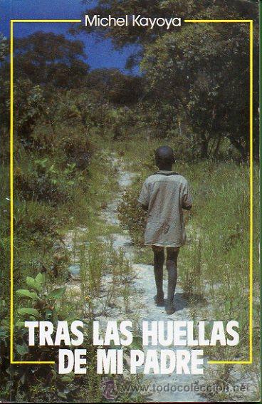 Libros: TRAS LAS HUELLAS DE MI PADRE. - Foto 1