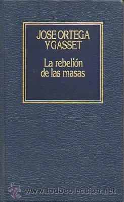 Libros: LA REBELI&Oacute;N DE LAS MASAS. - Foto 1