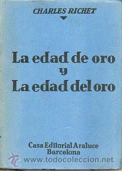 Libros: LA EDAD DE ORO Y LA EDAD DEL ORO. Primera edici&oacute;n. - Foto 1