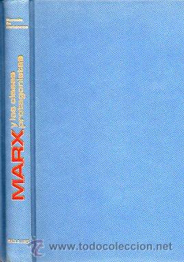 Libros: MARX Y LAS CLASES PROTAGONISTAS. 1&ordf; edici&oacute;n espa&ntilde;ola. - Foto 1