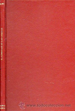 Libros: EL LENGUAJE DE LAS CIENCIAS. - Foto 1