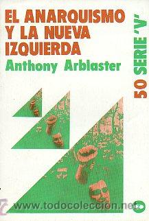 Libros: EL ANARQUISMO Y LA NUEVA IZQUIERDA. - Foto 1