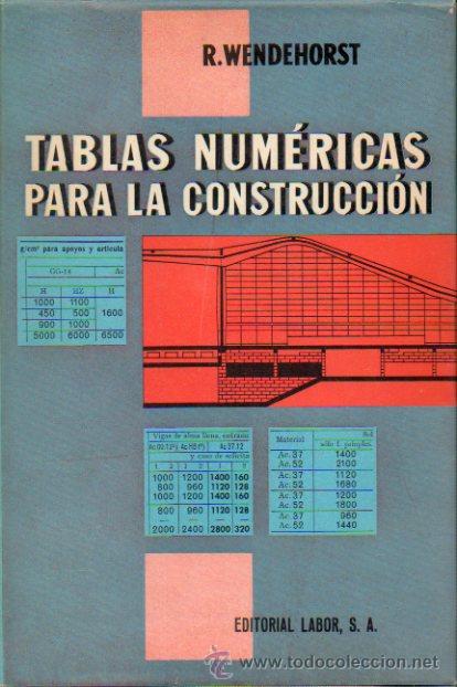 Libros: TABLAS NUM&Eacute;RICAS PARA LA CONSTRUCCI&Oacute;N. - Foto 1