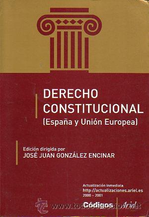 Libros: DERECHO CONSTITUCIONAL. ESPA&Ntilde;A Y UNI&Oacute;N EUROPEA. - Foto 1