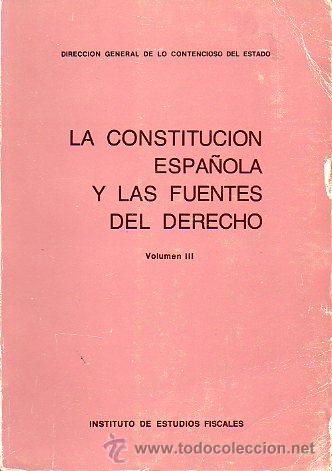 Libros: LA CONSTITUCI&Oacute;N ESPA&Ntilde;OLA Y LAS FUENTES DEL DERECHO. Vol. III. - Foto 1