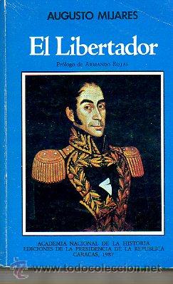 Libros: EL LIBERTADOR. Pr&oacute;logo de Armando Rojas. - Foto 1