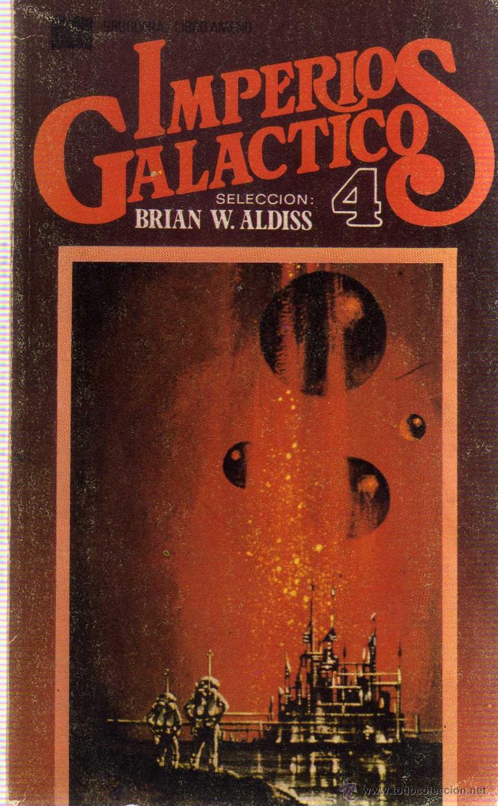 Libros: IMPERIOS GALACTICOS - BRIAN W. ALDISS - SELECCION 4 - - Foto 1