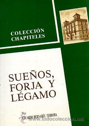 Libros: SUE&Ntilde;OS, FORJA Y L&Eacute;GAMO. - Foto 1