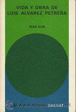 Libros: VIDA Y OBRA DE LUIS &Aacute;LVAREZ PETRE&Ntilde;A. - Foto 1