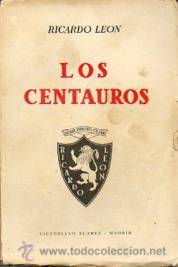 Libros: LOS CENTAUROS. Novela. 8&ordf; ed. - Foto 1