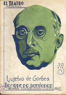 Libros: LOS QUE NO PERDONAN. Drama en cuatro actos. - Foto 1