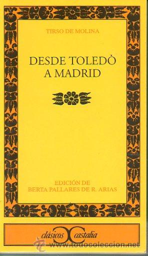 Libros: DESDE TOLEDO A MADRID. Edici&oacute;n de Berta Pallar&eacute;s. - Foto 1