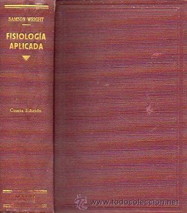 Libros: FISIOLOG&Iacute;A APLICADA. Con 370 figs. 4&ordf; ed. espa&ntilde;ola. - Foto 1