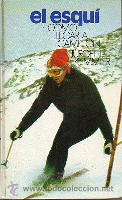 Libros: EL ESQU&Iacute;. C&Oacute;MO LLEGAR A CAMPE&Oacute;N. - Foto 1