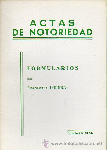 Libros: ACTAS DE NOTORIEDAD. Formualrios, por... 5&ordf; ed. - Foto 1