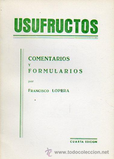 Libros: USUFRUCTOS. Formularios, por... 4&ordf; ed. - Foto 1