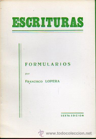 Libros: ESCRITURAS. Formularios, por... 6&ordf; ed. - Foto 1