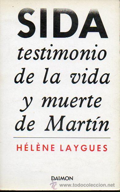Libros: SIDA. TESTIMONIO DE LA VIDA Y MUERTE DE MART&Iacute;N. - Foto 1