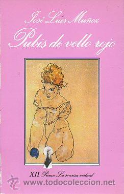 Libros: PUBIS DE VELLO ROJO. XII Premio La Sonrisa Vertical. 2&ordf; ed. - Foto 1