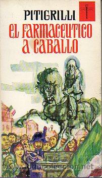 Libros: EL FARMAC&Eacute;UTICO A CABALLO. - Foto 1
