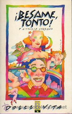 Libros: &iexcl;B&Eacute;SAME, TONTO! 9&ordf; ed. - Foto 1