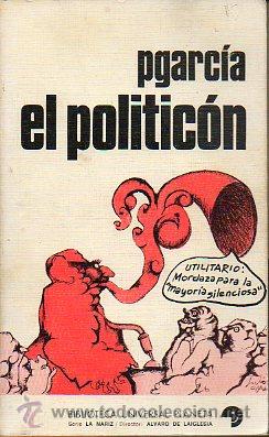 Libros: EL POLITIC&Oacute;N. 1&ordf; edici&oacute;n. - Foto 1