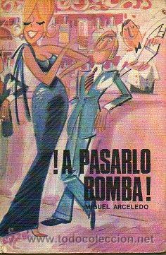 Libros: &iexcl;A PASARLO BOMBA! - Foto 1