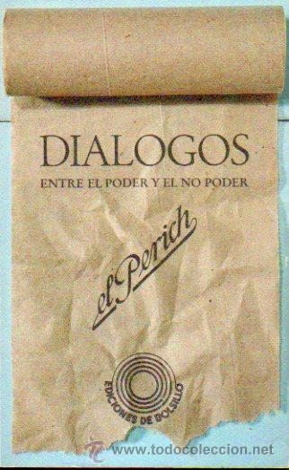 Libros: DI&Aacute;LOGOS ENTRE EL PODER Y EL NO PODER. 1&ordf; edici&oacute;n. - Foto 1
