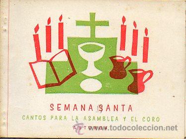 Libros: SEMANA SANTA. CANTOS PARA LA ASAMBLEA Y EL CORO. ASTORGA.