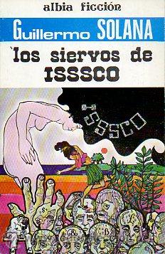 Libros: LOS SIERVOS DE ISSSCO. - Foto 1