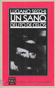 Libros: UN SANO DELITO DE CELOS. - Foto 1