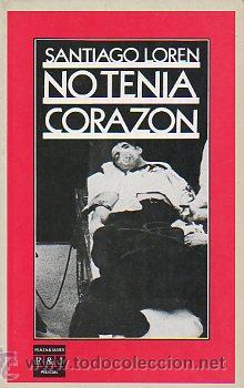 Libros: NO TEN&Iacute;A CORAZ&Oacute;N. - Foto 1