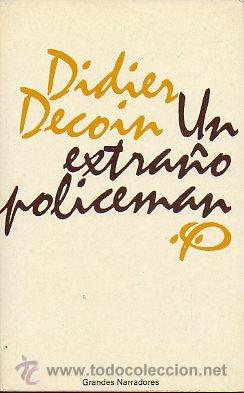 Libros: UN EXTRA&Ntilde;O POLICEMAN. Preliminar de Luis Alberto de Cuenca. - Foto 1